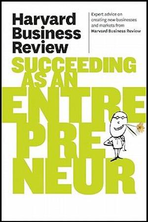 Harvard Business Review on Succeeding as an Entrepreneur