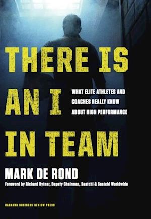 Fa There Is An I In Team Af Mark De Rond Som E Bog I Epub Format Pa Engelsk