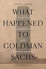 What Happened to Goldman Sachs