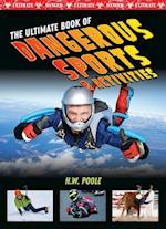 Ultimate Book of Dangerous Sports and Activities