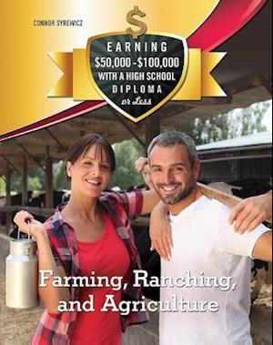 Farming, Ranching, and Agriculture