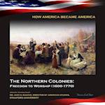 Northern Colonies: Freedom to Worship (1600-1770)