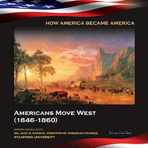 Americans Move West (1846-1860)