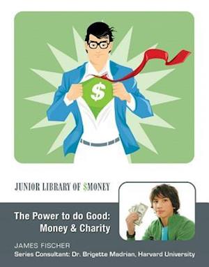 Power to Do Good: Money and Charity