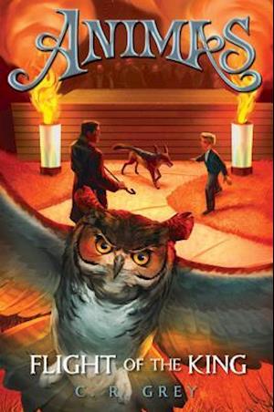 Animas, Book Two Flight of the King (Animas, Book Two)