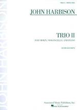 John Harbison Trio II for Violin, Violoncello, and Piano