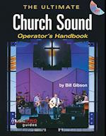Ultimate Church Sound Operator's Handbook