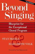 Beyond Singing