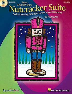 Peter Tchaikovsky's Nutcracker Suite