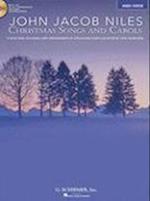 John Jacob Niles: Christmas Songs and Carols: High Voice [With CD]