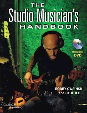 The Studio Musician's Handbook [With DVD]