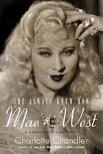 She Always Knew How: Mae West