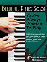 Beautiful Piano Solos You've Always Wanted to Play