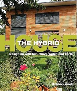 The Hybrid House