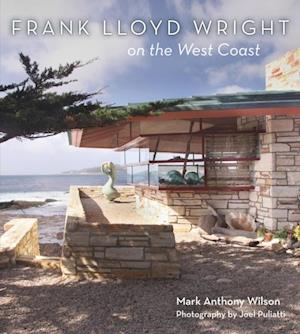 Frank Lloyd Wright on the West Coast