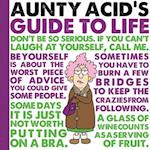 Aunty Acid's Guide to Life