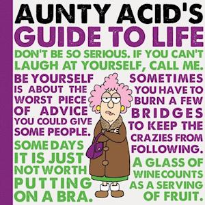 Aunty Acid's Guide to Life