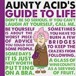 Aunty Acid's Guide to Life