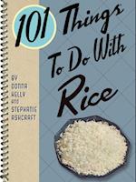 101 Things To Do With Rice