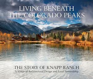 Living Beneath the Colorado Peaks