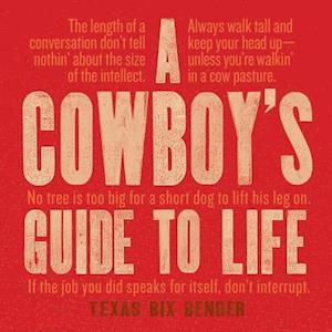 A Cowboy's Guide to Life