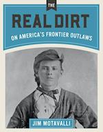 Real Dirt on America's Frontier Outlaws