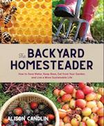 The Backyard Homesteader