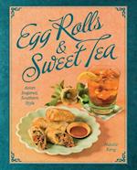 Egg Rolls & Sweet Tea