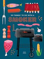 101 Things to do with a Smoker