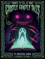 Ghostly, Ghastly Tales