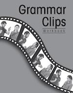 Grammar Clips: Workbook