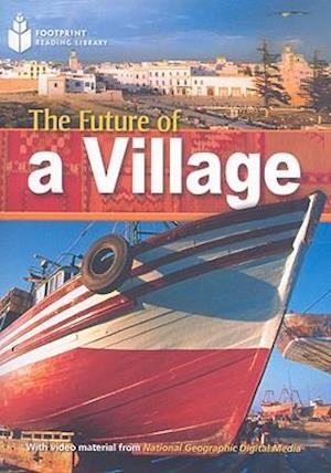The Future of a Village: Footprint Reading Library 1