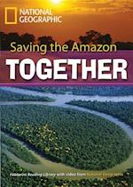 Saving the Amazon Together: Footprint Reading Library 7