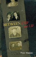 Between Cup and Lip