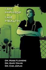 I am Hip Hop, I am Health
