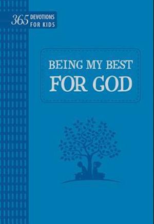 Being My Best for God: 365 Devotions for Kids (Blue)