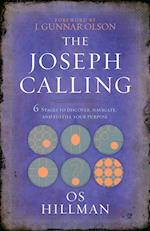 The Joseph Calling: 6 Stages to Understand, Navigate and Fulfill your Purpose