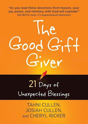 The Good Gift Giver: 21 Days of Unexpected Blessings