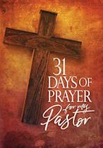31 Days of Prayer for My Pastor: Awakening America Alliance