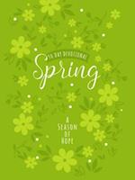 Spring: A Season of Hope 90-Day Devotional