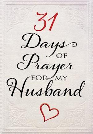 31 Days of Prayer for My Husband