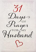31 Days of Prayer for My Husband