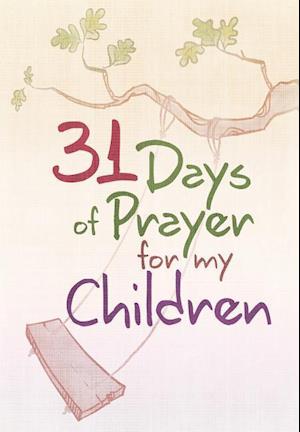 31 Days of Prayer for My Children