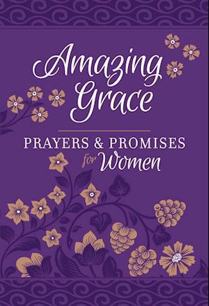 Amazing Grace - Prayers & Promises for Women