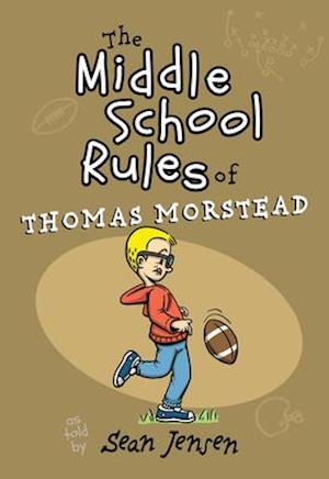 The Middle School Rules of Thomas Morstead