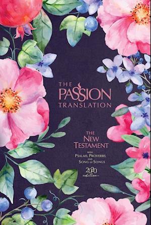 The Passion Translation New Testament (2020 Edition) Berry Blossom