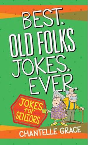 Best Old Folks Jokes Ever