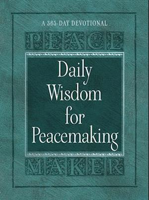 Daily Wisdom for Peacemaking