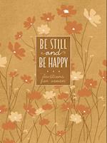 Be Still and Be Happy