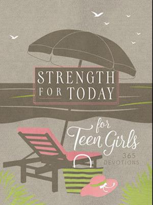 Strength for Today for Teens (Girls)